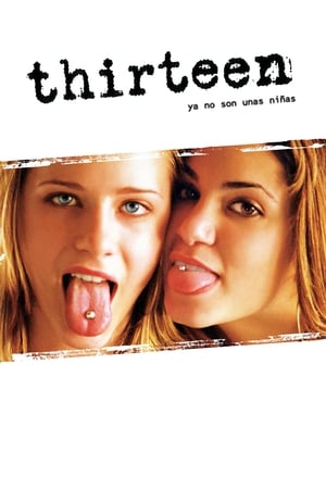A los trece (Thirteen) - Thirteen (2003)