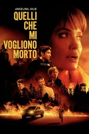 Quelli che mi vogliono morto - Those Who Wish Me Dead (2021)