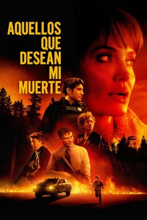 Aquellos que desean mi muerte - Those Who Wish Me Dead (2021)