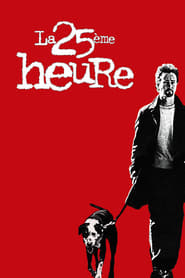 24 heures avant la nuit - 25th Hour (2002)