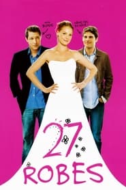 27 robes - 27 Dresses (2008)