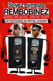 Vidéo sur demande - Be Kind Rewind (2008)