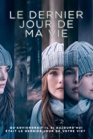 Le dernier jour de ma vie - Before I Fall (2017)
