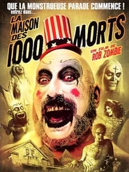La maison des 1000 morts - House of 1000 Corpses (2003)