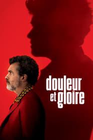 Douleur et gloire - Pain and Glory (2019)