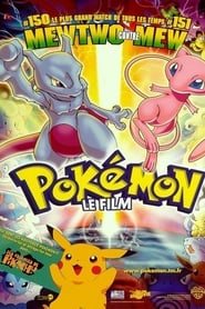 Pokémon, le film - Mewtwo contre Mew - Pokémon: The First Movie (1998)
