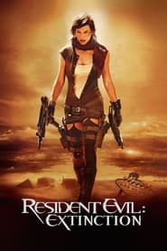 Resident Evil : L'Extinction - Resident Evil: Extinction (2007)