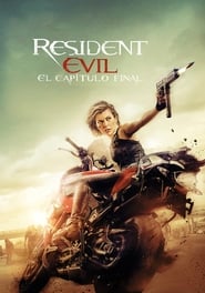 Resident Evil 6: Capítulo final - Resident Evil: The Final Chapter (2016)