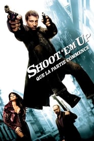 Feu à volonté - Shoot 'Em Up (2007)