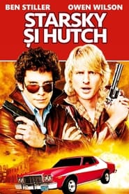 Starsky și Hutch - Starsky & Hutch (2004)