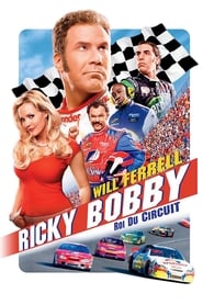 Les nuits de Talladega : La ballade de Ricky Bobby - Talladega Nights: The Ballad of Ricky Bobby (2006)