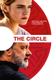 Le cercle : Le pouvoir de tout changer - The Circle (2017)