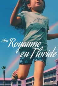 Mon Royaume en Floride - The Florida Project (2017)
