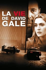 La Vie de David Gale - The Life of David Gale (2003)