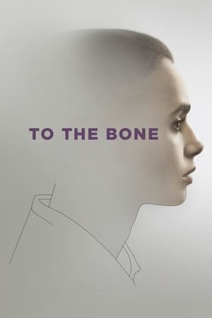 Până la os - To the Bone (2017)