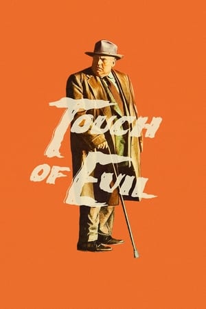 Atingerea răului - Touch of Evil (1958)