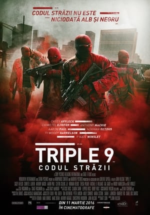 Triple 9: Codul străzii - Triple 9 (2016)