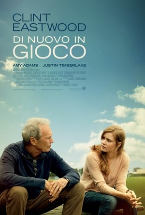 Di nuovo in gioco - Trouble with the Curve (2012)