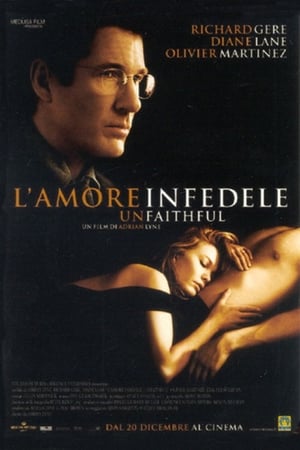 Unfaithful - L'amore infedele - Unfaithful (2002)