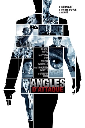 Angles d'attaque - Vantage Point (2008)