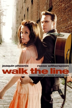 Quando l'amore brucia l'anima - Walk the Line - Walk the Line (2005)