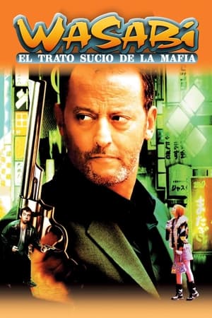 Wasabi: El Trato Sucio de la Mafia - Wasabi (2001)