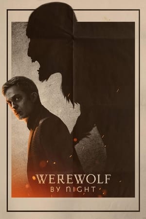 Noaptea vârcolacului - Werewolf by Night (2022)
