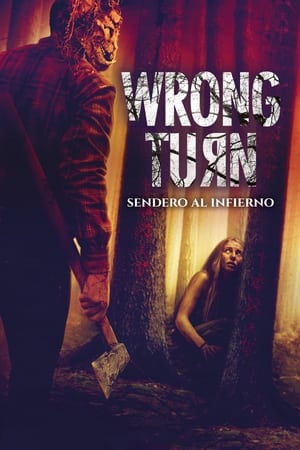 Wrong Turn. Sendero al infierno - Wrong Turn (2021)