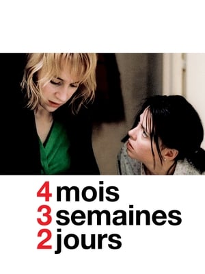 4 mois, 3 semaines et 2 jours - 4 Months, 3 Weeks and 2 Days (2007)