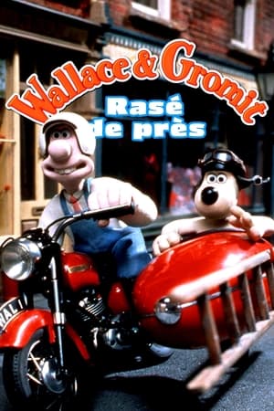 Wallace & Gromit : Rasé de près - A Close Shave (1995)