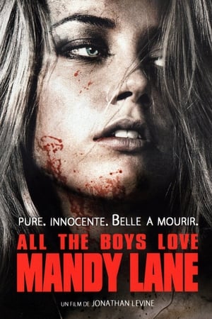 Tous les garçons aiment Mandy Lane - All the Boys Love Mandy Lane (2006)