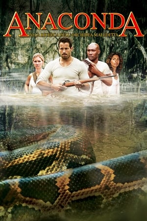Anaconda  - Alla ricerca dell'orchidea maledetta - Anacondas: The Hunt for the Blood Orchid (2004)