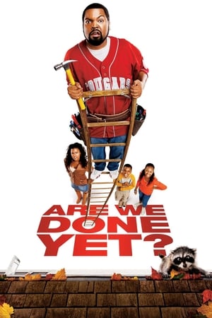 I-am dat de capăt? - Are We Done Yet? (2007)