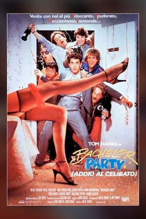 Bachelor Party - Addio al celibato - Bachelor Party (1984)