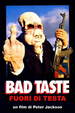 Bad Taste - Fuori di testa - Bad Taste (1987)
