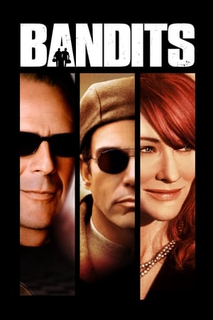 Bandiți - Bandits (2001)