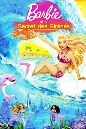 Barbie et le secret des sirènes - Barbie in A Mermaid Tale (2010)