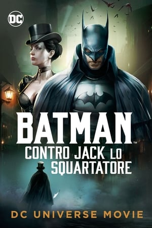 Batman contro Jack lo squartatore - Batman: Gotham by Gaslight (2018)