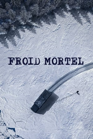 Froid Mortel - Below Zero (2021)