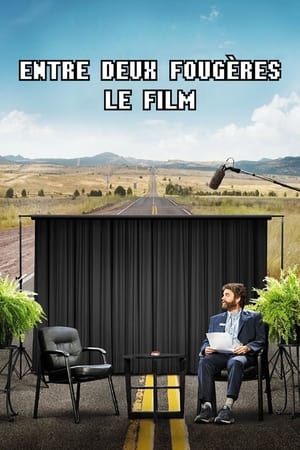 Entre deux fougères: Le film - Between Two Ferns: The Movie (2019)