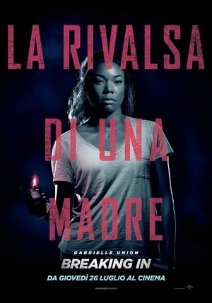 La rivalsa di una madre - Breaking In - Breaking In (2018)