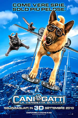 Cani e gatti - La vendetta di Kitty - Cats & Dogs: The Revenge of Kitty Galore (2010)