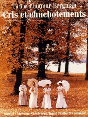 Cris et Chuchotements - Cries and Whispers (1972)