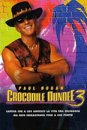 Mr. Crocodile Dundee 3 - Crocodile Dundee in Los Angeles (2001)