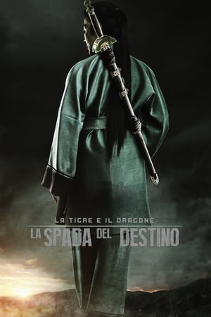 La tigre e il dragone - La spada del destino - Crouching Tiger, Hidden Dragon: Sword of Destiny (2016)