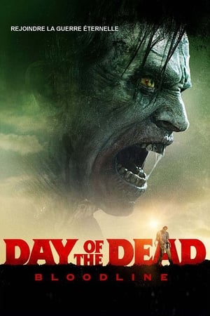 Day of the Dead : Bloodline - Day of the Dead: Bloodline (2017)