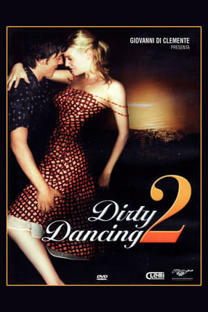 Dirty Dancing 2 - Dirty Dancing: Havana Nights (2004)