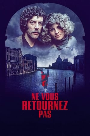 Ne vous retournez pas - Don't Look Now (1973)