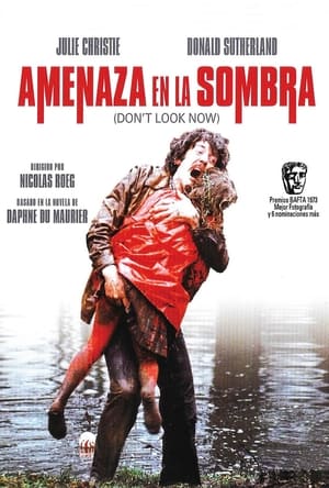 Amenaza en la Sombra - Don't Look Now (1973)