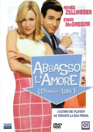 Abbasso l'amore - Down with Love (2003)